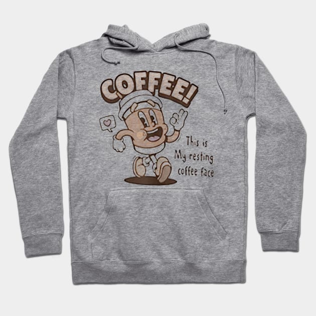 this is my resting coffee face Hoodie by maribelfoster